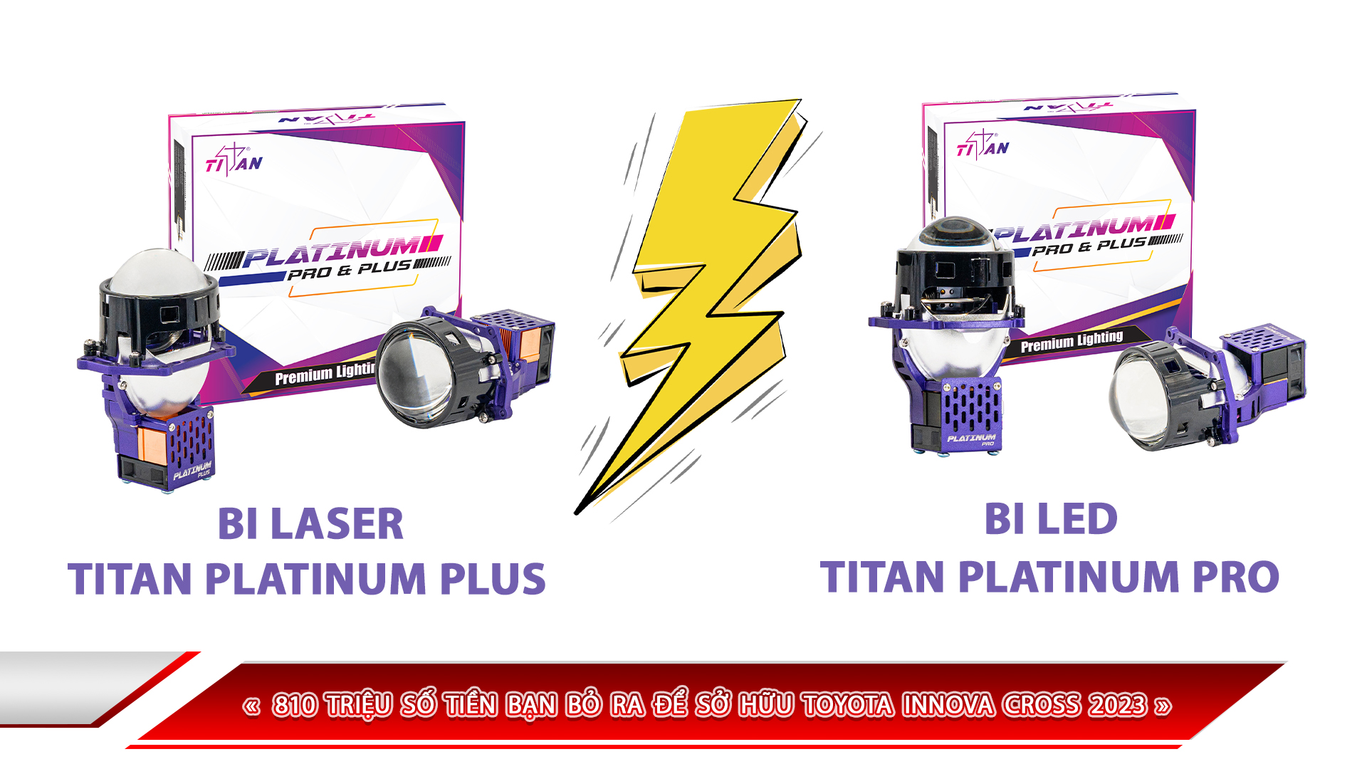 SO SÁNH ĐÈN Ô TÔ BI LASER TITAN PLATINUM PLUS VÀ BI LED TITAN PLATINUM PRO